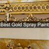Best Gold Spray Paint