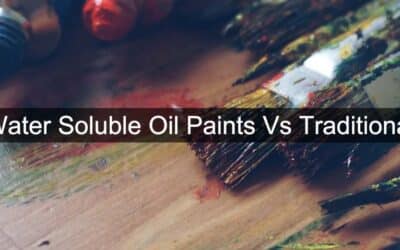 Water Soluble Oil Paints vs Traditional UK