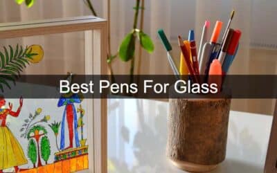 Best Paint Pens for Glass