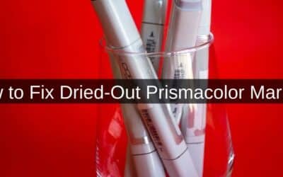 How to Fix Dried-Out Prismacolor Markers